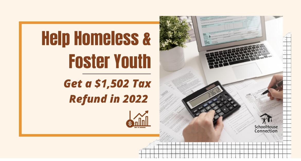Help Homeless and Foster Youth & Get a Tax Refund