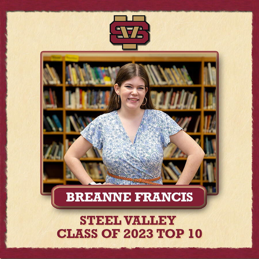 A graphic showing an image of Breanne Francis with the text Steel Valley Class of 2023 Top 10